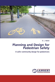 Paperback Planning and Design for Pedestrian Safety Book