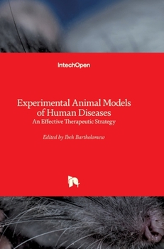 Hardcover Experimental Animal Models of Human Diseases: An Effective Therapeutic Strategy Book