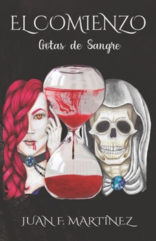 Paperback El Comienzo: Gotas de Sangre [Spanish] Book