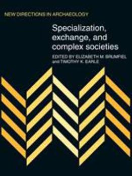 Paperback Specialization, Exchange and Complex Societies Book