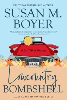Lowcountry Bombshell - Book #2 of the Liz Talbot Mystery