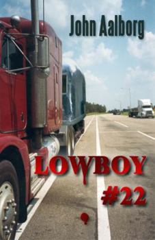 Paperback Lowboy #22: Murder & Romance on 18 Wheels Book