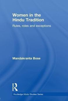 Paperback Women in the Hindu Tradition: Rules, Roles and Exceptions Book