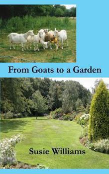 Paperback From Goats to a Garden Book