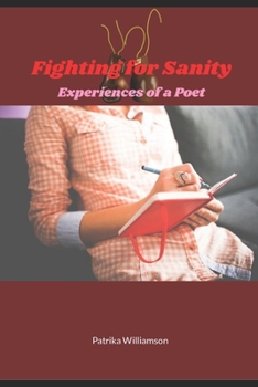 Paperback Fighting For Sanity: Experiences Of A Poet Book