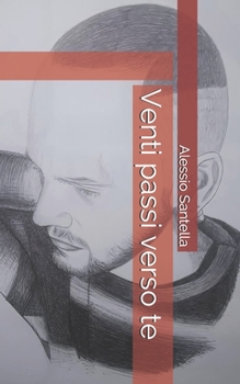 Paperback Venti passi verso te [Italian] Book