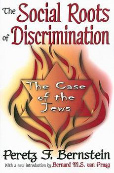 Paperback The Social Roots of Discrimination: The Case of the Jews Book