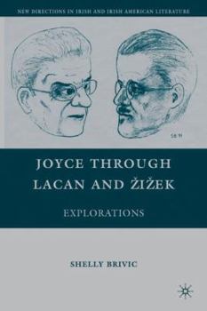 Hardcover Joyce Through Lacan and Zizek: Explorations Book