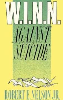 Paperback W.I.N.N. Against Suicide Book