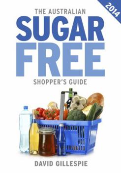 Paperback The Australian Sugar Free Shopper's Guide Book