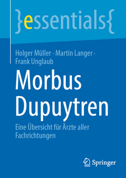 Paperback Morbus Dupuytren: Eine Übersicht Für Ärzte Aller Fachrichtungen [German] Book