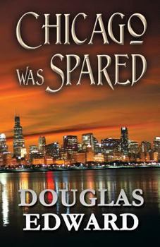 Paperback Chicago Was Spared Book