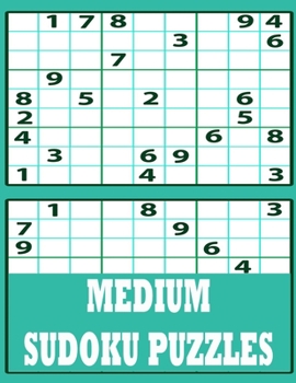 Paperback Medium Sudoku Puzzle Book: Medium Sudoku Puzzle Book including Instructions and answer keys - Sudoku Puzzle Book for Adults Book