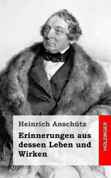Paperback Erinnerungen aus dessen Leben und Wirken [German] Book