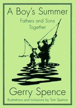 Hardcover A Boy's Summer: Fathers and Sons Together Book