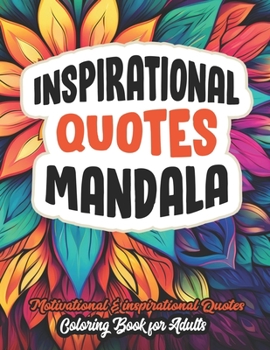 Paperback Mandalas & Motivational Quotes: Color, Relax & Inspire Book