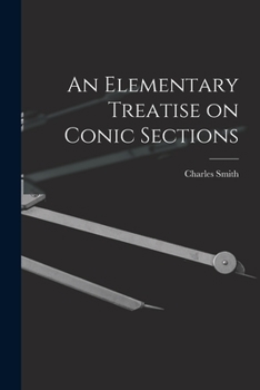 Paperback An Elementary Treatise on Conic Sections Book