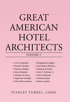Hardcover Great American Hotel Architects Volume 2 Book