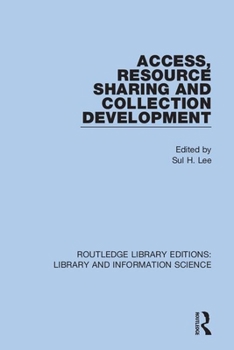 Paperback Access, Resource Sharing and Collection Development Book