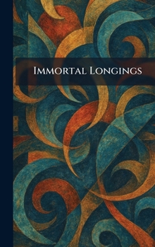 Immortal Longings