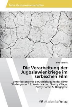 Paperback Die Verarbeitung der Jugoslawienkriege im serbischen Film [German] Book