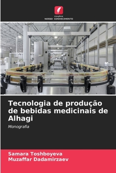 Paperback Tecnologia de produção de bebidas medicinais de Alhagi [Portuguese] Book