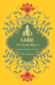 Paperback Kabir, the Great Mystic Book