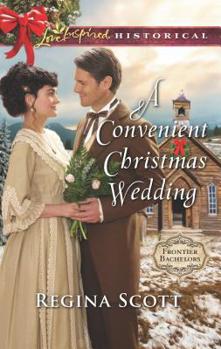 A Convenient Christmas Wedding - Book #5 of the Frontier Bachelors