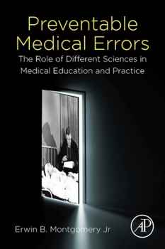 Paperback Preventable Medical Errors: The Role of Different Sciences in Medical Education and Practice Book