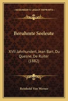 Paperback Beruhmte Seeleute: XVII Jahrhundert, Jean Bart, Du Quesne, De Ruiter (1882) [German] Book