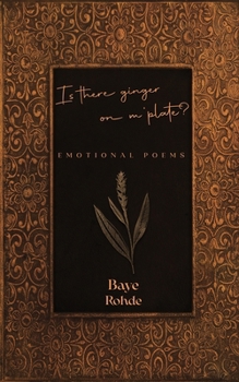 Paperback Is There Ginger on M' Plate?: Emotional Poems Book