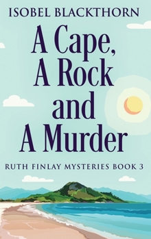 Hardcover A Cape, A Rock and A Murder [Large Print] Book