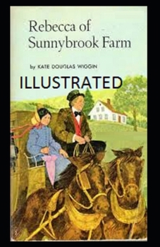 Paperback Rebecca of Sunnybrook Farm Illustrated Book