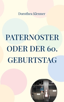 Paperback Paternoster oder der 60. Geburtstag [German] Book