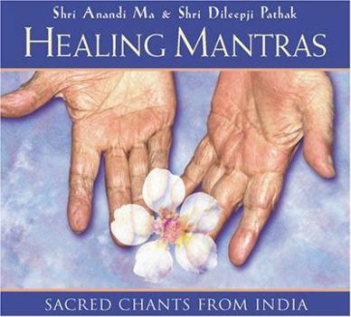 Audio CD Healing Mantras: Sacred Chants from India [With Study Guide] Book