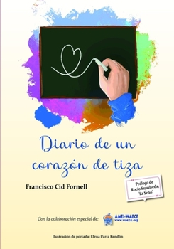 Paperback Diario de un corazón de tiza [Spanish] Book