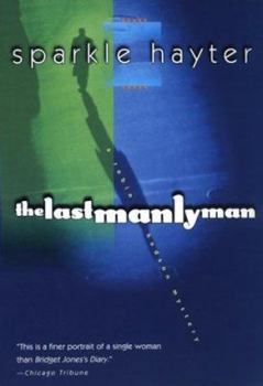 Paperback The Last Manly Man: A Robin Hudson Mystery Book