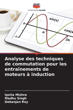 Paperback Analyse des techniques de commutation pour les entraînements de moteurs à induction [French] Book