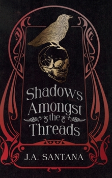 Hardcover Shadows Amongst the Threads Book