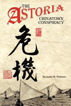 Paperback The Astoria Chinatown Conspiracy Book