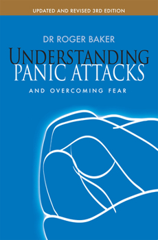 Paperback Understanding Panic Attacks and Overcoming Fear Book