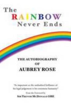 Paperback The Rainbow Never Ends [Unqualified] Book