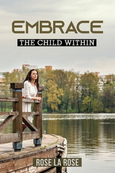 Paperback Embrace: The Child Within Book