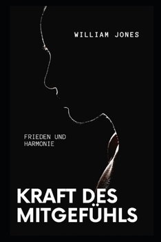 Paperback Kraft Des Mitgefühls: Frieden Und Harmonie [German] Book