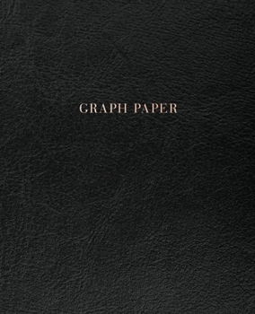 Paperback Graph Paper: Executive Style Composition Notebook - Soft Black Leather Style, Softcover - 7.5 x 9.25 - 100 pages (Office Essentials Book