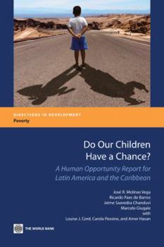 Paperback Do Our Children Have a Chance?: A Human Opportunity Report for Latin America and the Caribbean Book