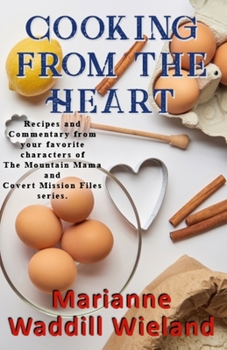 Paperback Cooking from the Heart: A character inspired cookbook Book