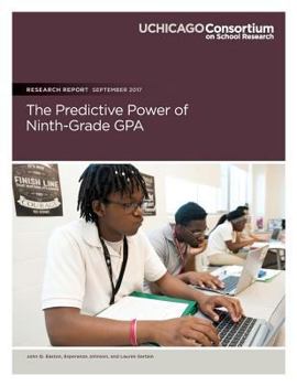 Paperback The Predictive Power of Ninth-Grade GPA Book