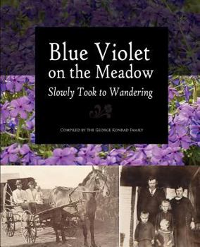 Paperback Blue Violet on the Meadow Slowly Took to Wandering Book