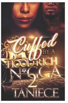 Paperback Cuffed By A Hood Rich N*gga 2 Book